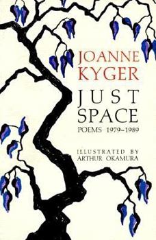 Paperback Just Space: Poems 1979-1989 Book