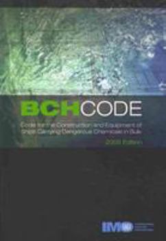 Paperback BCH Code for the Construction and Equipment of Ships Carrying Dangerous Chemicals in Bulk 2008 2009 Book