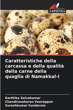 Paperback Caratteristiche della carcassa e della qualità della carne della quaglia di Namakkal-I [Italian] Book
