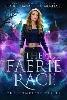 Paperback The Faerie Race: The Complete Fae Adventure Romance Series Book