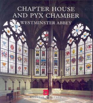 Paperback The Chapter House and Pyx Chamber, Westminster Abbey Book