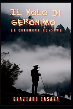 Il Volo di Geronimo (Italian Edition)