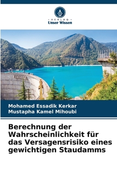 Paperback Berechnung der Wahrscheinlichkeit für das Versagensrisiko eines gewichtigen Staudamms [German] Book