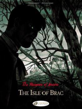 The Marquis of Anaon - Volume 1 - The Isle of Brac - Book #1 of the Le marquis d'Anaon