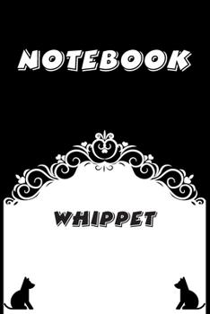 Paperback Whippet Notebook: Black and White notebook, Decorative Journal for Whippet Lover: Notebook /Journal Gift, Black and White,100 pages, 6x9 Book