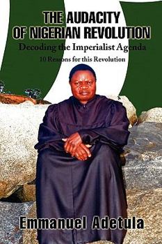 Paperback The Audacity of Nigerian Revolution Book