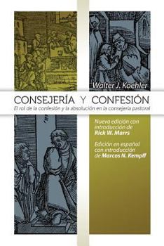 Paperback Consejeria y Confesion [Spanish] Book