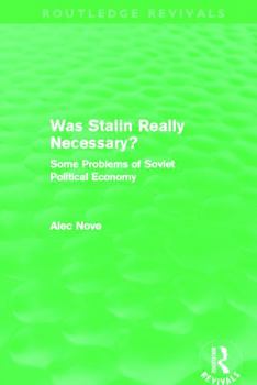 Paperback Was Stalin Really Necessary? (Routledge Revivals): Some Problems of Soviet Economic Policy Book