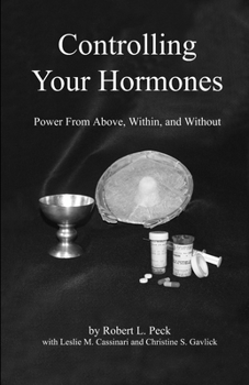 Paperback Controlling Your Hormones: Power From Above, Within, and Without Book