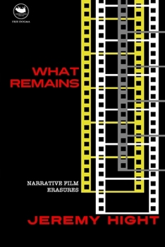 Paperback What Remains: Narrative Film Erasures Book