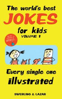 Paperback The World's Best Jokes for Kids, Volume 1: Every Single One Illustrated Book