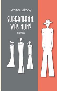Paperback Supermann, was nun? [German] Book