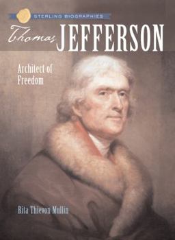 Paperback Sterling Biographies(r) Thomas Jefferson: Architect of Freedom Book