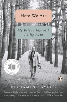 Paperback Here We Are: My Friendship with Philip Roth Book