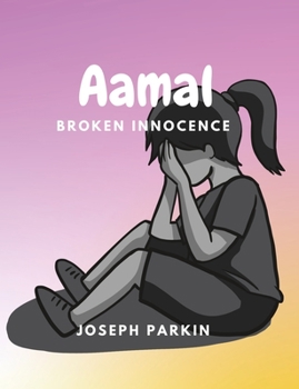 Paperback Aamal: Broken Innocence Book
