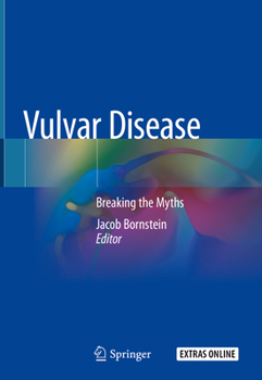 Hardcover Vulvar Disease: Breaking the Myths Book