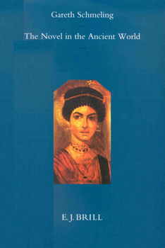 Hardcover The Novel in the Ancient World Book