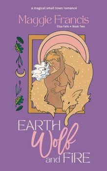 Paperback Earth Wolf & Fire Book