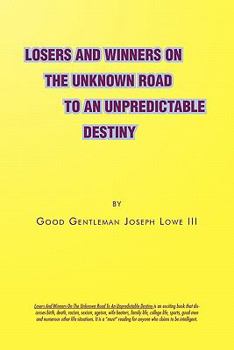 Paperback Losers and Winners on the Unknown Road to an Unpredictable Destiny Book