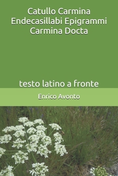 Paperback Catullo Carmina Endecasillabi Epigrammi Carmina Docta: testo latino a fronte [Italian] Book