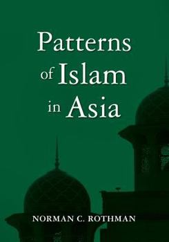 Paperback Patterns of Islam in Asia Book