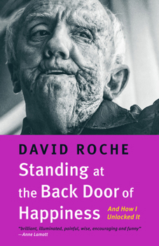 Paperback Standing at the Back Door of Happiness: And How I Unlocked It Book