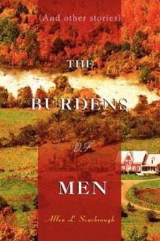 Paperback The Burdens of Men: (And Other Stories) Book