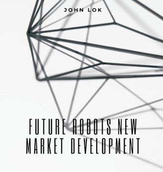 Hardcover Future Robots New Market Development Book