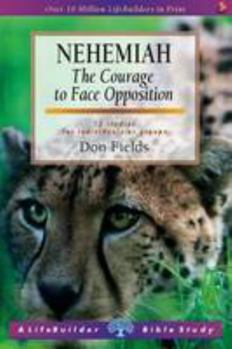 Paperback Nehemiah: The Courage to Face Opposition (Lifebuilder) Book