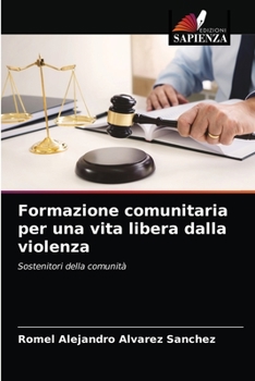 Formazione comunitaria per una vita libera dalla violenza: Sostenitori della comunità