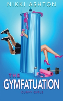 Paperback The Gymfatuation Book