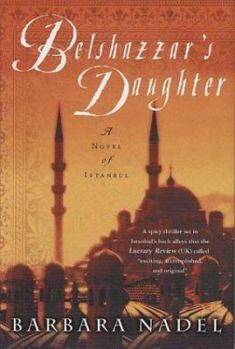 Belshazzar's Daughter - Book #1 of the Inspector Ikmen