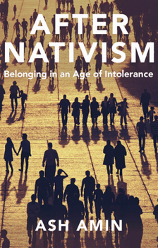 Hardcover After Nativism: Belonging in an Age of Intolerance Book