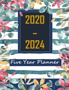 Paperback 2020-2024 Five Year Planner: 5 Year Calendar Months Jan 2020 to Dec 2024 Flower Watercolor Cover Book