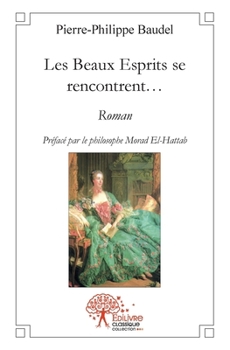 Paperback Les Beaux Esprits se rencontrent [French] Book