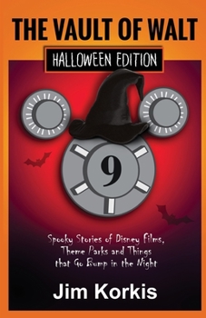 Paperback Vault of Walt 9: Halloween Edition: Spooky Stories of Disney Films, Theme Parks, and Things That Go Bump In the Night Book