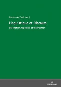 Hardcover Linguistique et Discours: Description, Typologie et Théorisation [French] Book