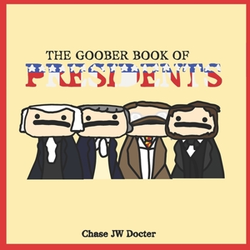 Paperback The Goober book of Presidents! Book