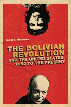 Paperback The Bolivian Revolution and the United States, 1952 to the Present Book