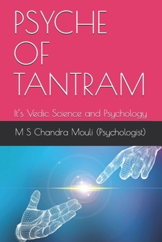 Paperback Psyche of Tantram: It's Vedic Science and Psychology Book