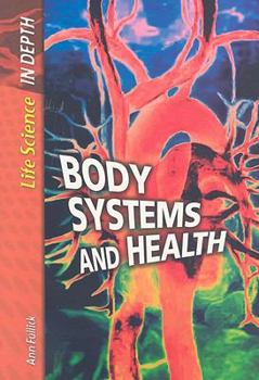 Paperback Body Systems And Health (Life Science In-depth) Book