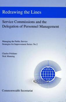 Paperback Redrawing the Lines, Service Commissions and the Delegation of Personnel Management (Managing the Public Service, Strategies for Improvement Series) Book