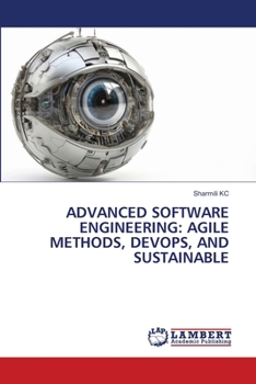 Paperback Advanced Software Engineering: Agile Methods, Devops, and Sustainable Book