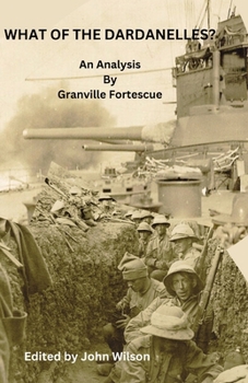 Paperback What of the Dardanelles? Book