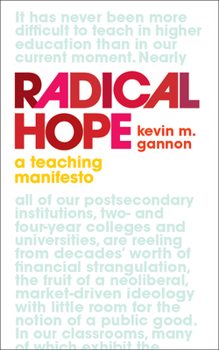 Radical Hope: A Teaching Manifesto - Book  of the Teaching and Learning in Higher Education