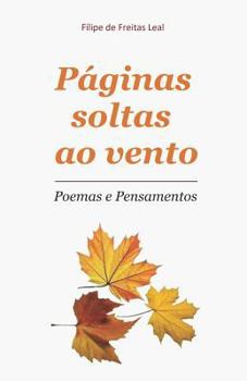 Paperback Páginas Soltas ao Vento: Poesia e Pensamentos [Portuguese] Book