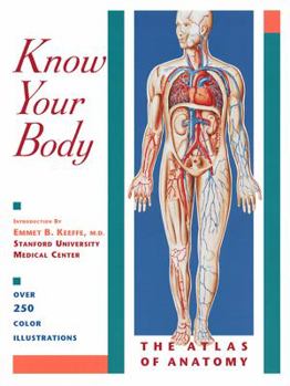 Paperback Know Your Body: The Atlas of Anatomy Book