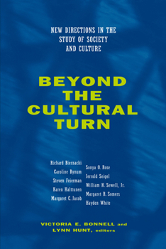 Paperback Beyond the Cultural Turn: New Directions in the Study of Society and Culture Volume 34 Book