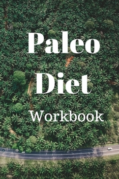 Paperback Paleo Diet Workbook: Track Healthy Weight Loss Book