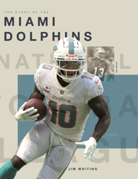 Library Binding Story of the Miami Dolphins Book